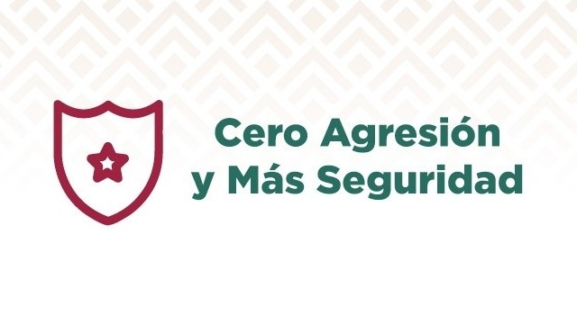 Cero Agresión y Más Seguridad